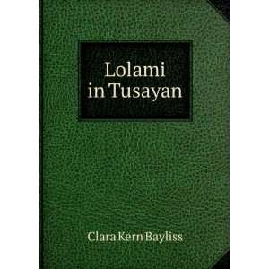  Lolami in Tusayan Clara Kern Bayliss Books