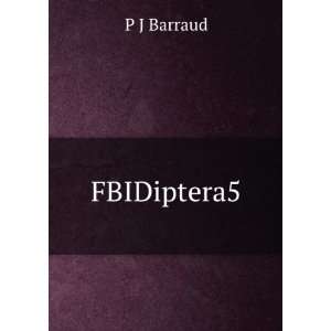  FBIDiptera5 P J Barraud Books