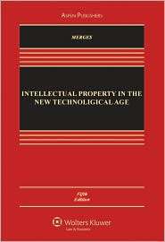 Intellectual Property in the New Technological Age, Fifth Edition 