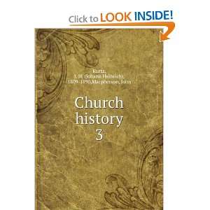  Church history.: J. H. Macpherson, John, Kurtz: Books