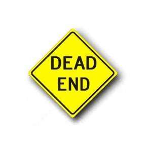  Dead End traffic sign, Size30x30