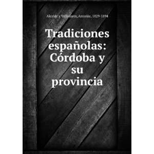  Tradiciones espaÃ±olas: CÃ³rdoba y su provincia 