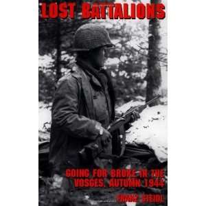  Lost Battalions [Paperback]: Franz Steidl: Books