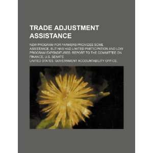  Trade adjustment assistance: new program for farmers 