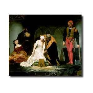 The Execution Of Lady Jane Grey 1833 Giclee Print:  Home 