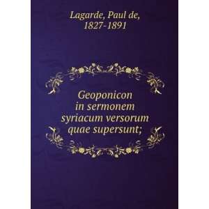   syriacum versorum quae supersunt;: Paul de, 1827 1891 Lagarde: Books