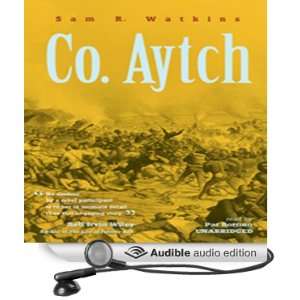 Co. Aytch: The Classic Memoir of the Civil War by a Confederate 