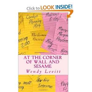  At the Corner of Wall and Sesame [Paperback] Wendy Levitt Books