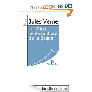 Les Cinq cents millions de la Begum (French Edition) Jules Verne 