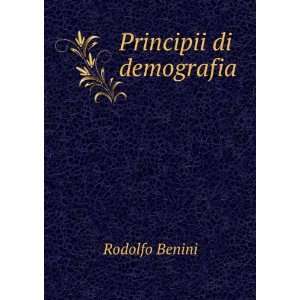  Principii Di Demografia (Italian Edition) Rodolfo Benini Books