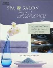 Spa and Salon Alchemy, (1401879551), Sandra Alexcae Moren, Textbooks 