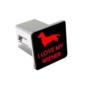 Love My Wiener   Dachshund Dog   Chrome 2 Tow Trailer Hitch Cover 
