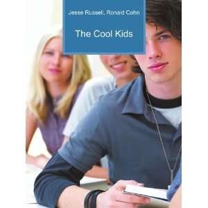 The Cool Kids Ronald Cohn Jesse Russell  Books