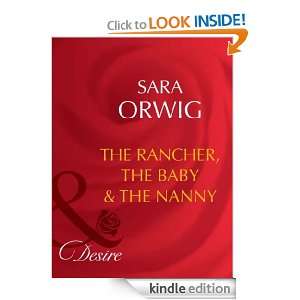 The Rancher, the Baby & the Nanny Sara Orwig  Kindle 