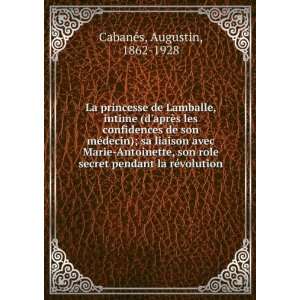  La princesse de Lamballe, intime (daprÃ¨s les confidences de 