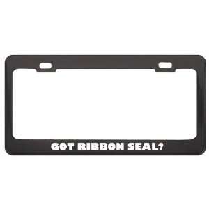 Got Ribbon Seal? Animals Pets Black Metal License Plate Frame Holder 
