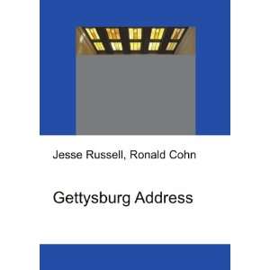  Gettysburg Address Ronald Cohn Jesse Russell Books