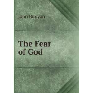  The Fear of God: John Bunyan: Books