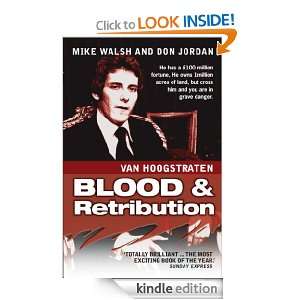 Nicholas Van Hoogstraten Blood and Retribution Mike Walsh, Don 