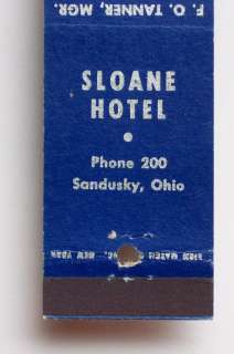 1940s Matchbook Sloane Hotel Tanner Sandusky OH Erie Co  