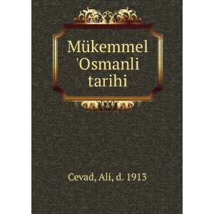  MÃ¼kemmel Osmanli tarihi Ali, d. 1913 Cevad Books