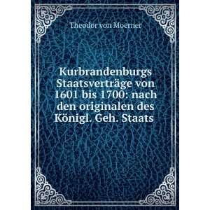  Kurbrandenburgs StaatsvertrÃ¤ge von 1601 bis 1700 Nach 