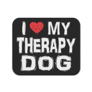  I Love My Therapy Dog Mousepad Mouse Pad