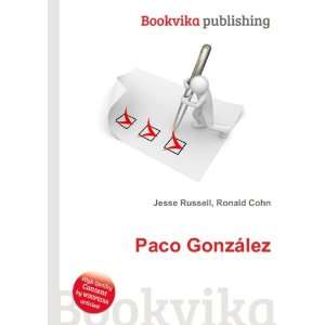 Paco GonzÃ¡lez Ronald Cohn Jesse Russell  Books