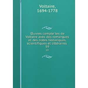   , scientifiques et litteÌraires . 59 1694 1778 Voltaire Books