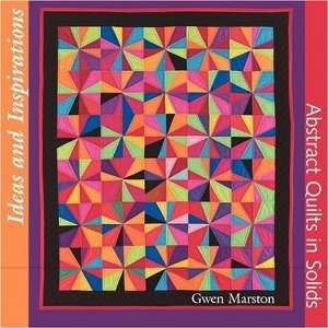    Abstract Quilts in Solids [Paperback] Gwen Marston Books