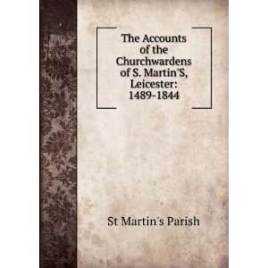   of S. MartinS, Leicester 1489 1844 St Martins Parish Books