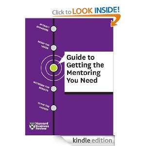 HBR Guide to Guide to Getting the Mentoring You Need  