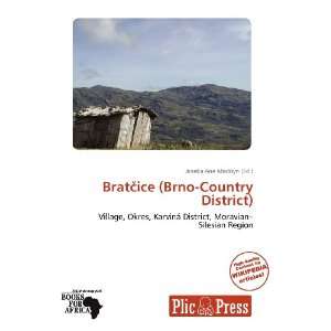  Bratice (Brno Country District) (9786138705338) Janeka 
