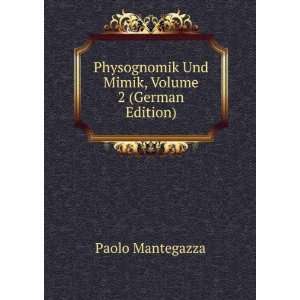  Physognomik Und Mimik, Volume 2 (German Edition) Paolo 