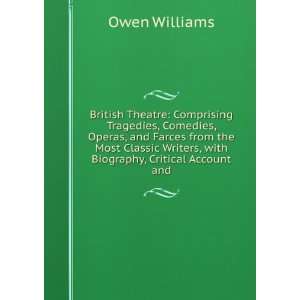British Theatre Comprising Tragedies, Comedies, Operas, and Farces 