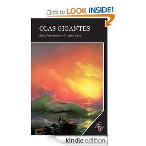 OLAS GIGANTES (Spanish Edition) Borja Menendez & Amador Viejo  