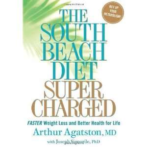  The South Beach Diet Supercharged Faster Weight Loss and 