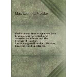   und mit Vorwort, Einleitung und Nachtragen: Max Leopold Moltke: Books