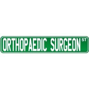  New  Orthopaedic Surgeon Street Sign Signs  Street Sign 