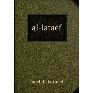  al lataef mustafa kurmed Books