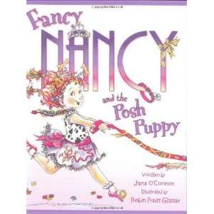  Fancy Nancy and the Posh Puppy [Hardcover] Jane OConnor Books