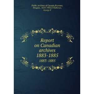   , 1823 1902,OHalloran, George F Public Archives of Canada Books