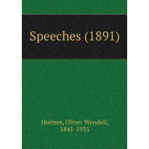   (1891) (9781275274877): Oliver Wendell, 1841 1935 Holmes: Books