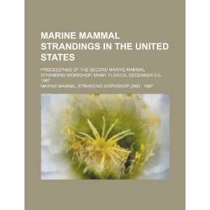  the United States: proceedings of the Second Marine Mammal Stranding 