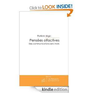   olfactives (French Edition): Patrick Jégo:  Kindle Store