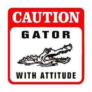    CAUTION: GATOR with attitude alligator sign: Home & Kitchen