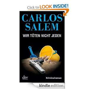 Wir töten nicht jeden Kriminalroman (German Edition) Carlos Salem 