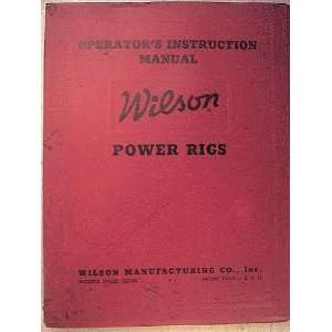   Manual   Oil Drilling Rig Wilson Manufacturing Company Books