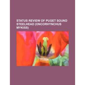  Status review of Puget Sound steelhead (Oncorhynchus 