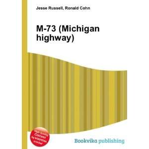  M 73 (Michigan highway) Ronald Cohn Jesse Russell Books